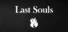 Last Souls