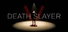 Death Slayer V