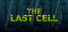 The Last Cell