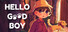 Hello Goodboy