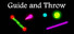 Guide and Throw