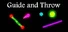 Guide and Throw