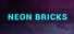 Neon Bricks