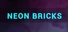 Neon Bricks