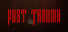 Post Trauma