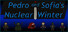Pedro and Sofia's Nuclear Winter