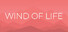Wind Of Life