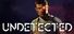 UNDETECTED