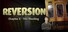 Reversion - The Meeting (2nd Chapter)