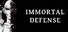 Immortal Defense