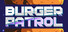 Burger Patrol