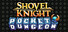Shovel Knight Pocket Dungeon