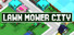 LawnMower City