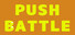 Push Battle