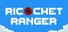 Ricochet Ranger