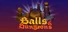 Balls and Dungeons