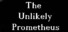 The Unlikely Prometheus