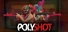 PolyShot
