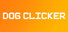 Dog Clicker