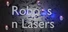 Robots n Lasers