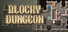 Blocky Dungeon