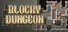 Blocky Dungeon