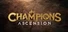 Champions Ascension