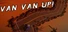 Van Van Up!