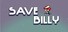 SAVE BILLY