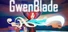 GwenBlade