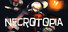 NECROTOPIA