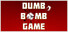 Dumb Bomb Game