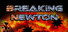 Breaking Newton
