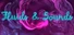 Fluids & Sounds: Mind relaxing and meditative