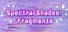 Spectral Shades: Fragments