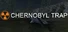 Chornobyl Trap