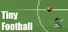Tiny Football