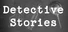 Detective Stories (Logical hardcore)