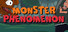 Monster Phenomenon