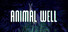 ANIMAL WELL
