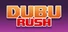 Dubu Rush