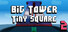Big Tower Tiny Square 2