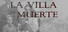 La Villa de la Muerte