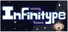 Infinitype