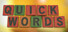 Quick Words