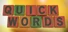 Quick Words