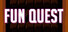 Fun Quest