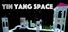 Yin Yang Space