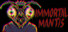 Immortal Mantis