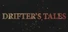 Drifter's Tales